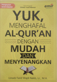 Yuk, Menghafal Al-Qur'an dengan Mudah dan Menyenangkan